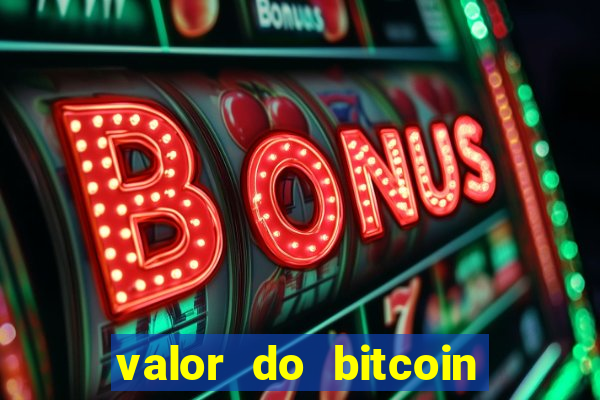 valor do bitcoin em 2020